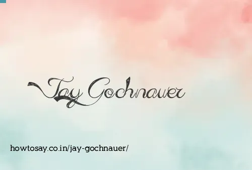 Jay Gochnauer