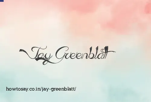 Jay Greenblatt