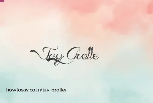 Jay Grolle