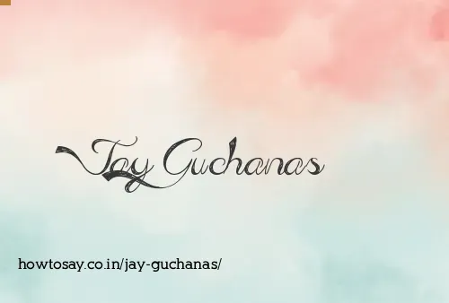Jay Guchanas