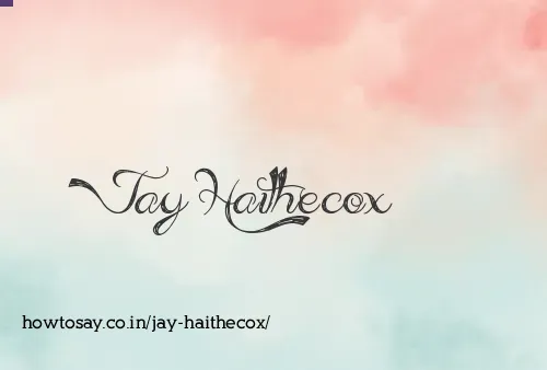 Jay Haithecox