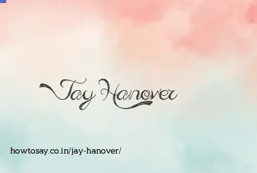 Jay Hanover