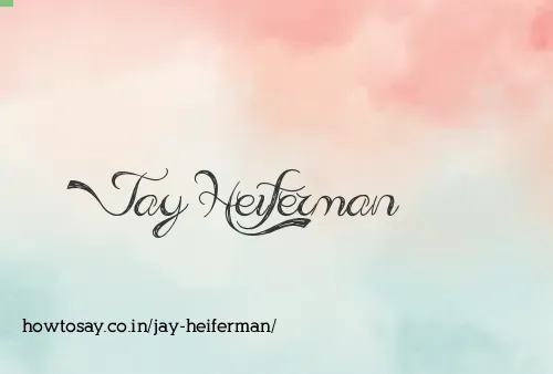 Jay Heiferman