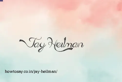 Jay Heilman