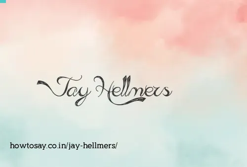 Jay Hellmers
