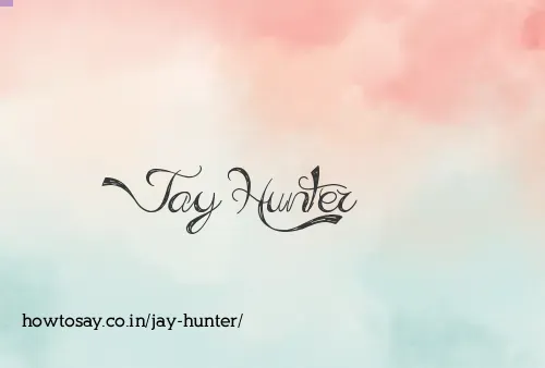 Jay Hunter