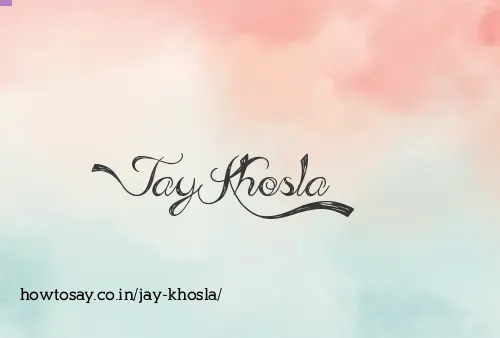 Jay Khosla