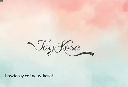 Jay Kosa