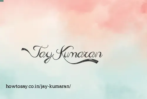 Jay Kumaran