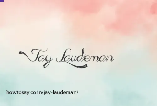 Jay Laudeman