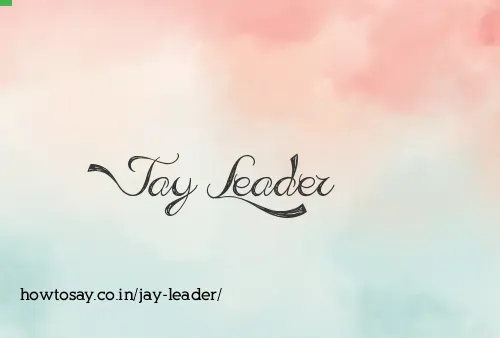 Jay Leader