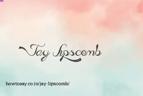 Jay Lipscomb