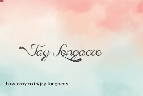 Jay Longacre