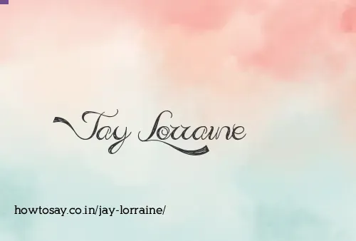 Jay Lorraine