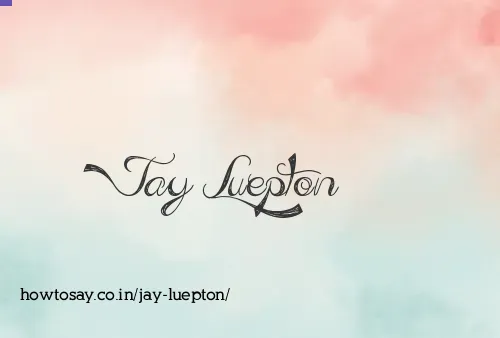 Jay Luepton