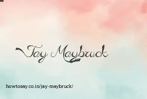 Jay Maybruck