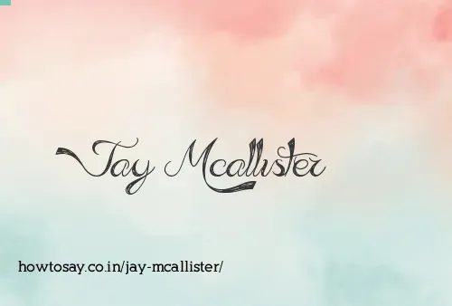 Jay Mcallister