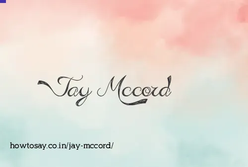 Jay Mccord