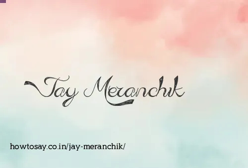Jay Meranchik