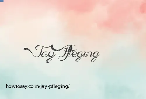 Jay Pfleging