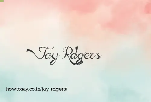 Jay Rdgers