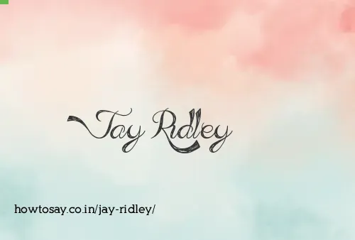 Jay Ridley