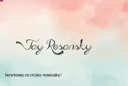Jay Rosansky
