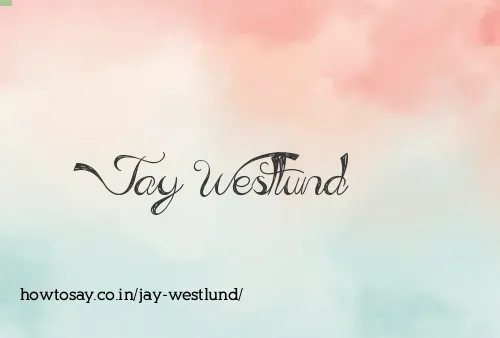 Jay Westlund