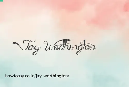 Jay Worthington