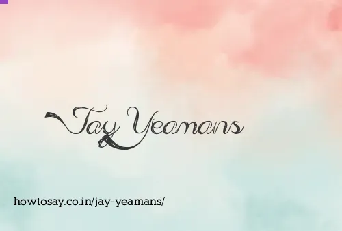 Jay Yeamans