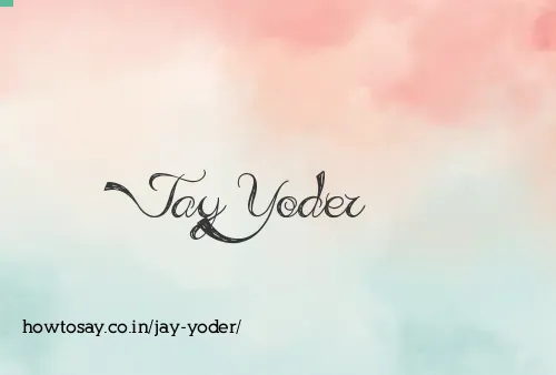 Jay Yoder