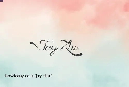 Jay Zhu