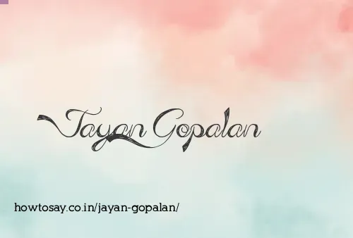 Jayan Gopalan