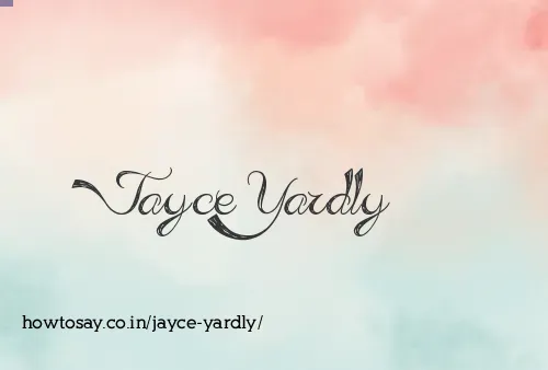 Jayce Yardly