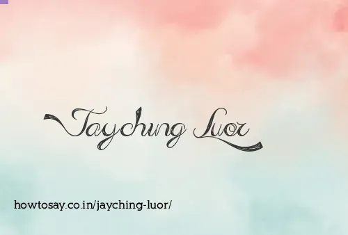 Jayching Luor