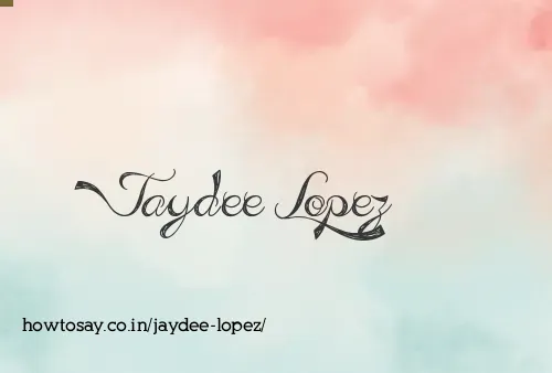 Jaydee Lopez