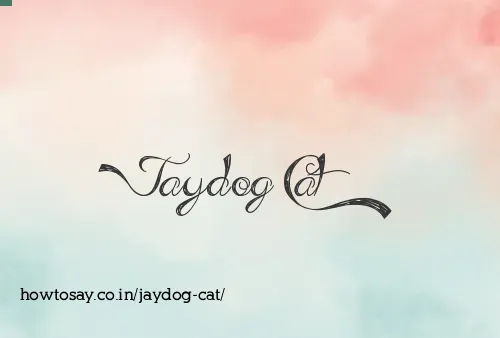 Jaydog Cat