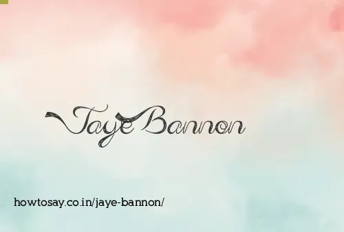 Jaye Bannon