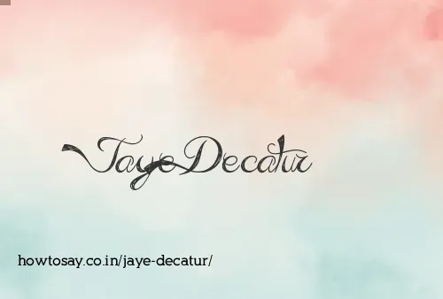 Jaye Decatur