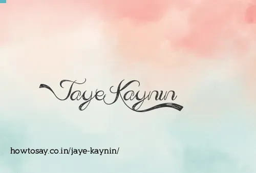 Jaye Kaynin