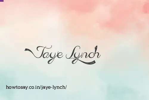 Jaye Lynch