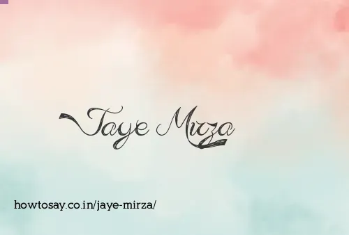 Jaye Mirza
