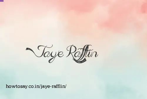 Jaye Rafflin