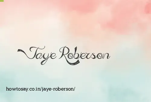 Jaye Roberson