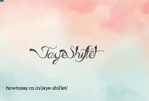 Jaye Shiflet