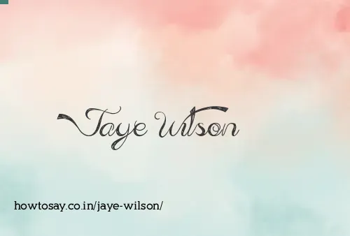 Jaye Wilson