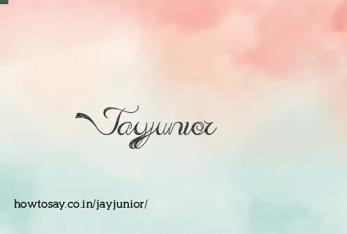 Jayjunior