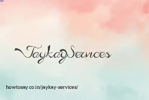 Jaykay Services