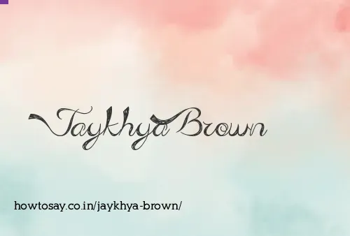 Jaykhya Brown