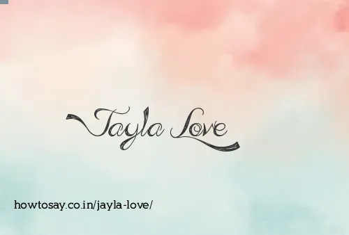 Jayla Love